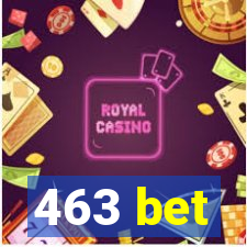 463 bet